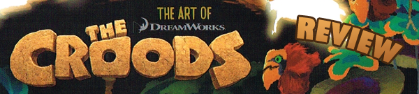 The Art of The Croods Review