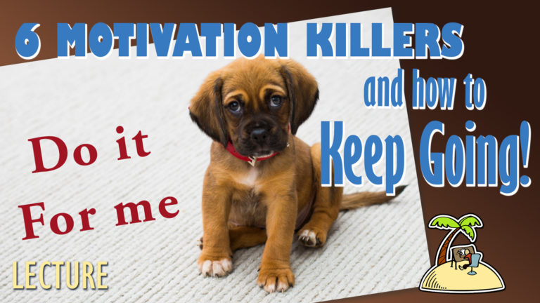 6 Motivation Killers – and how to keep going